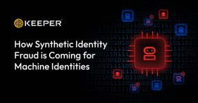 How Synthetic Identity Fraud is Coming for Machine Identities