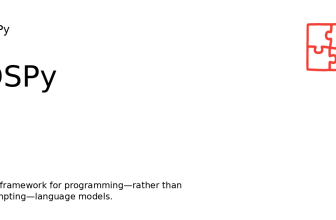 DSPy – Program, don't prompt, your LLMs