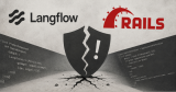 Attackers Exploit Critical Langflow and Rails Flaws in Credential-Probing and C2 Activity